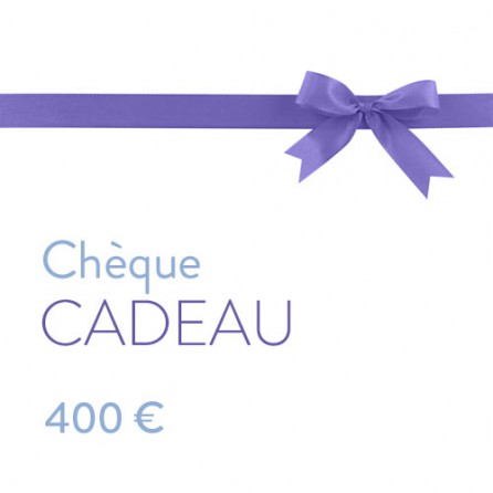 Chèque Cadeau de 400€